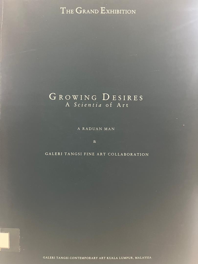 The Grand Exhibition: Growing Desires A Scientia of Art