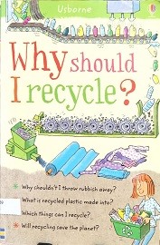 Why Should I Recycle?