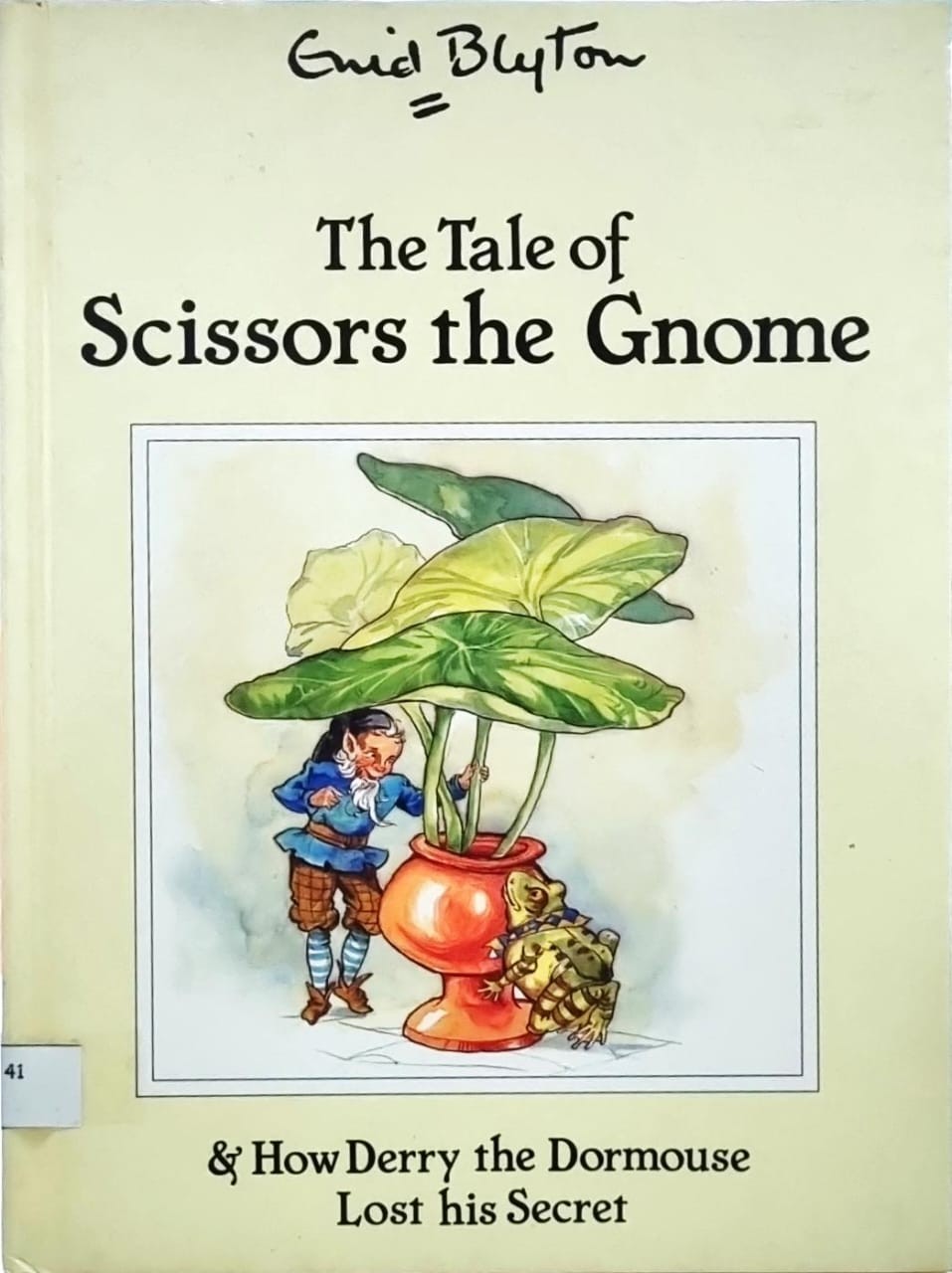 The Tale of Scissors the Gnome & How Derry the Dormouse Lost His Secret