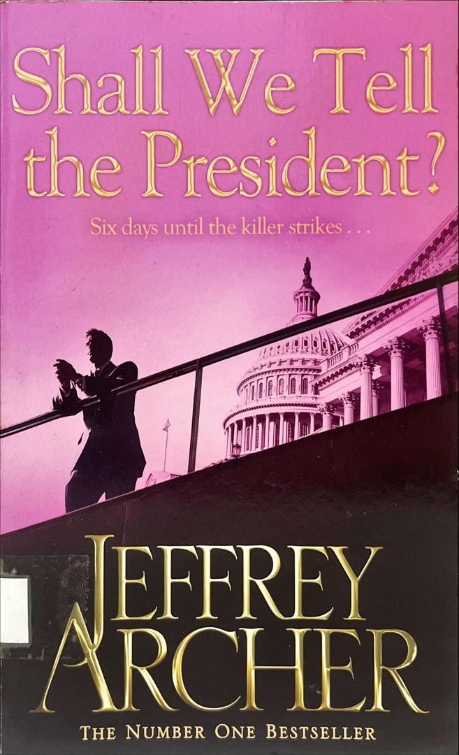 Shall We Tell the President?