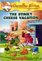 Geronimo Stilton. The stinky cheese vacation