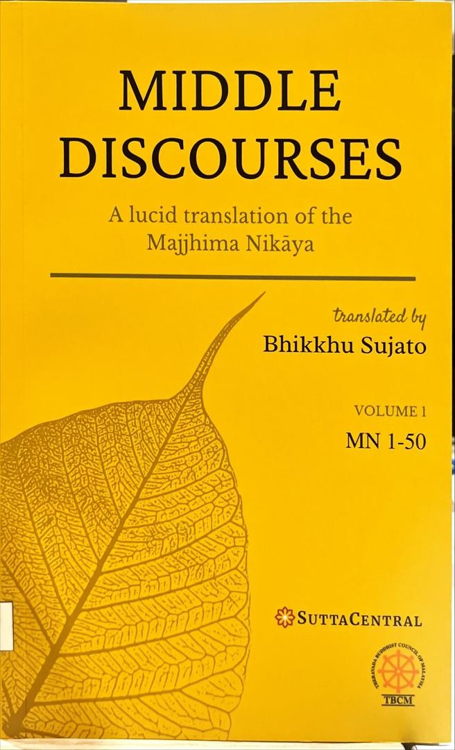 Middle Discourses Volume 1 : A Lucid Translation of the Majjhima Nikaya MN 1-50