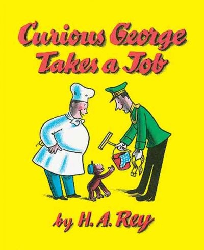 Curious George classic collection : Takes A Job