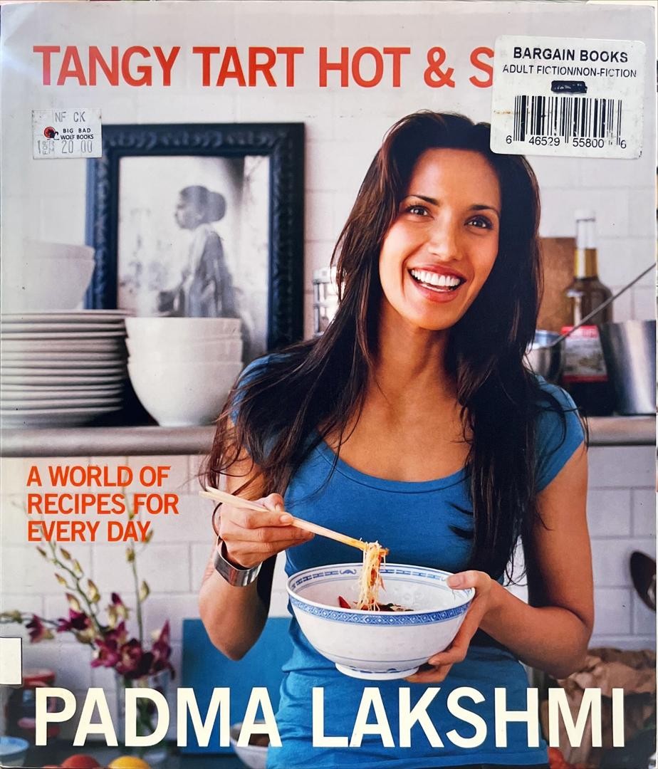 Tangy Tart Hot & Sweet  : A World of Recipes for Everyday