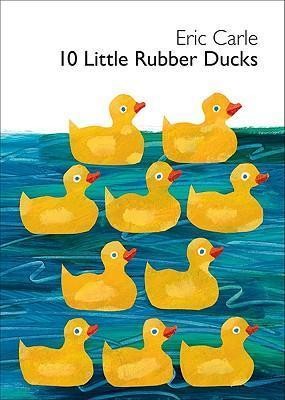 10 little rubber ducks : board book