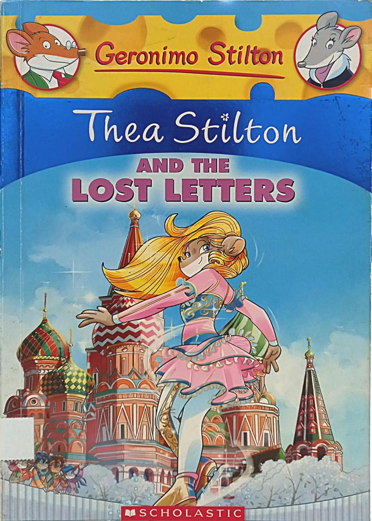 Geronimo Stilton : Thea Stilton And The Lost Letters