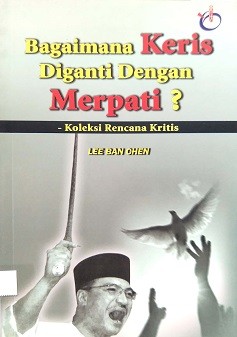 Bagaimana keris diganti dengan merpati? : koleksi rencana kritis