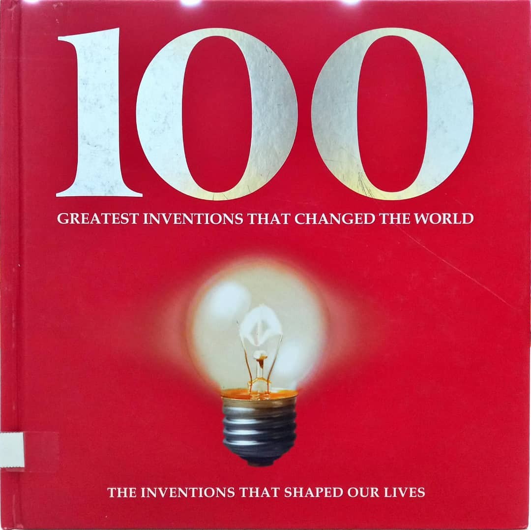 100 Greatest Inventions That Changed The World