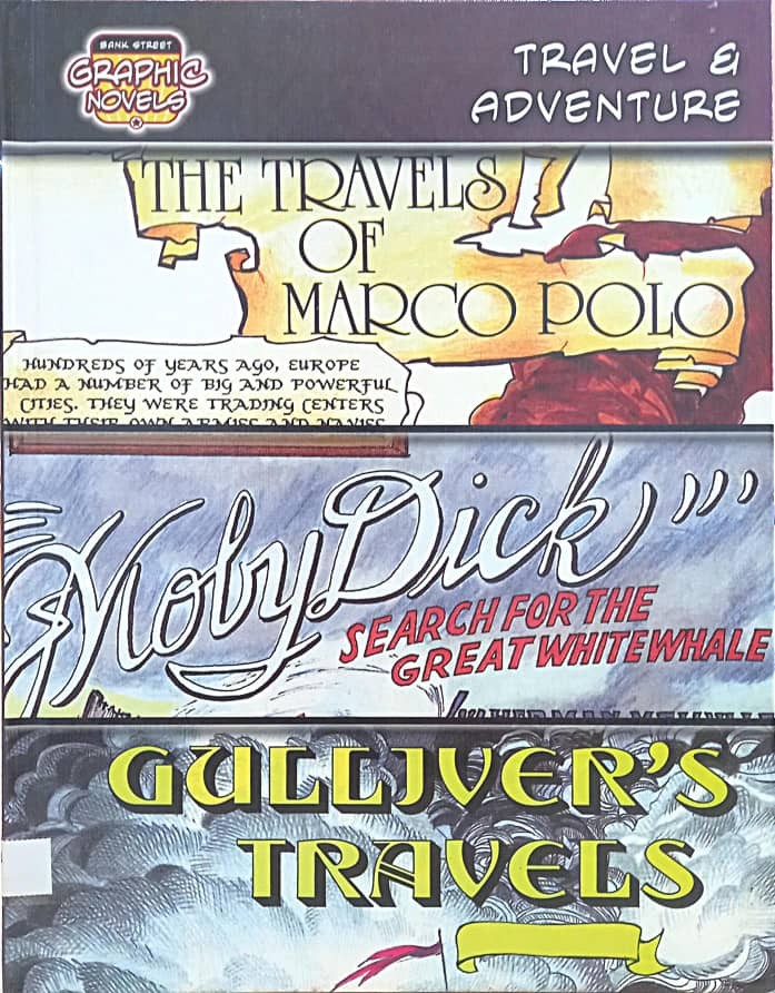 Travel and Adventure : The Travel of Marco Polo; Moby Dick; Gulliver's Travels