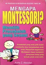 Mengapa Montessori? : memilih prasekolah yang sesuai