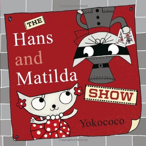 The Hans and Matilda show