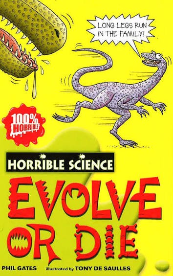 Horrible Science : Evolve or Die