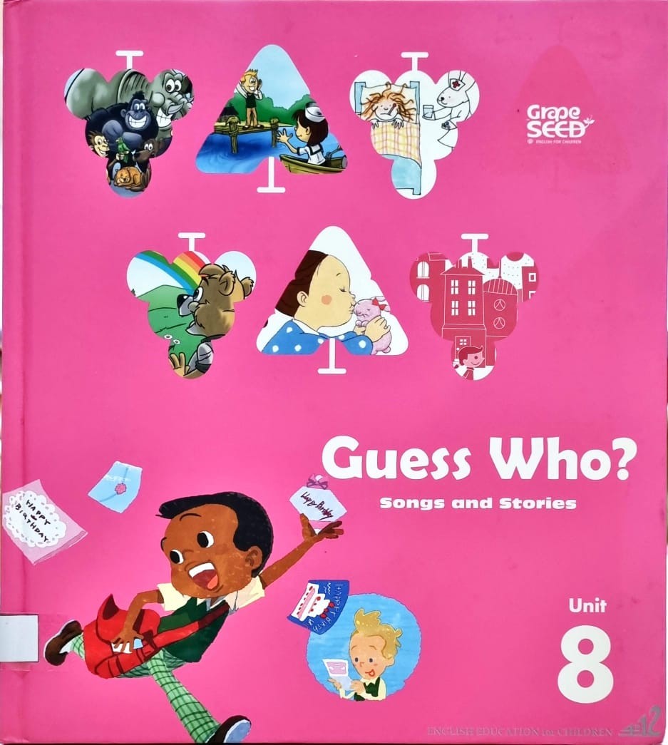 grapeSEED Unit 8 Guess Who? Songs and Stories