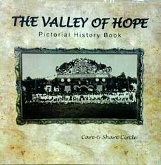 The valley of hope : pictorial history book